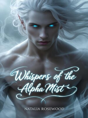 cover image of Whispers of the Alpha Mist